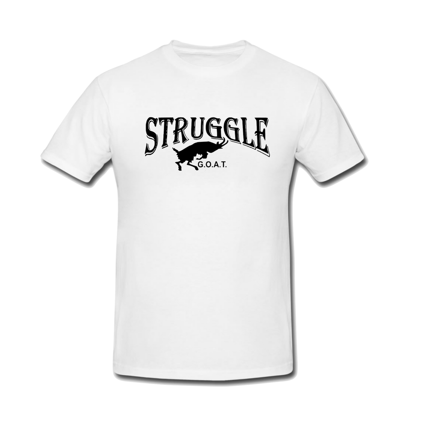 White Struggle Goat Shirt (Choose Font Color)