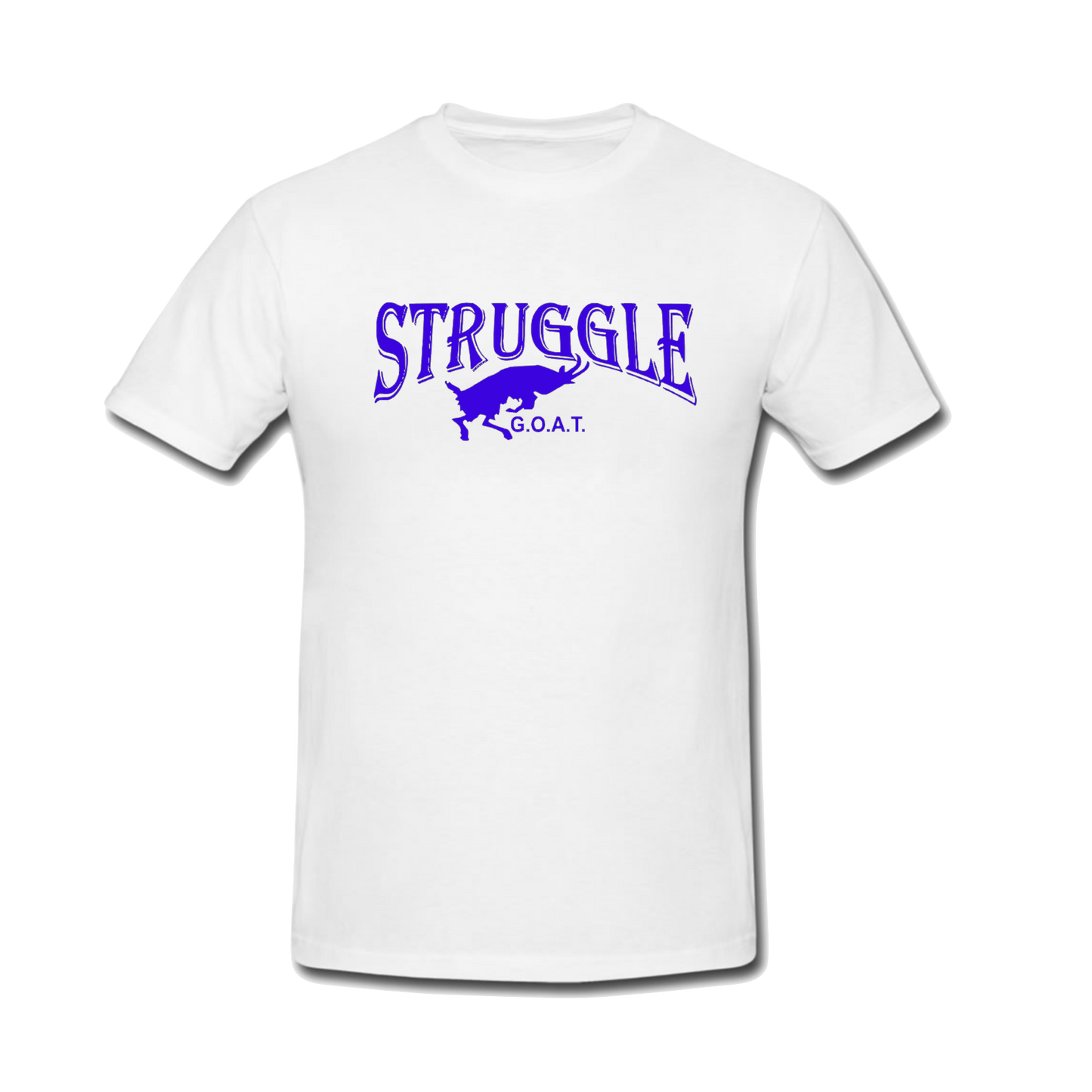 White Struggle Goat Shirt (Choose Font Color)