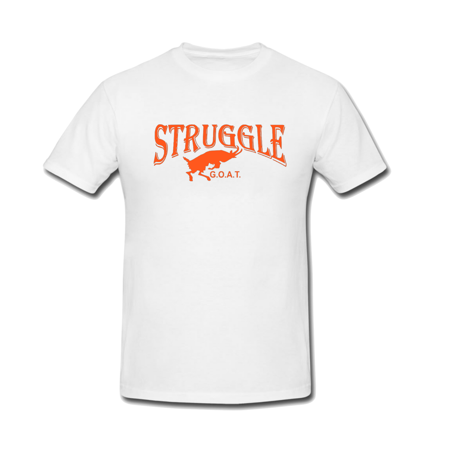 White Struggle Goat Shirt (Choose Font Color)