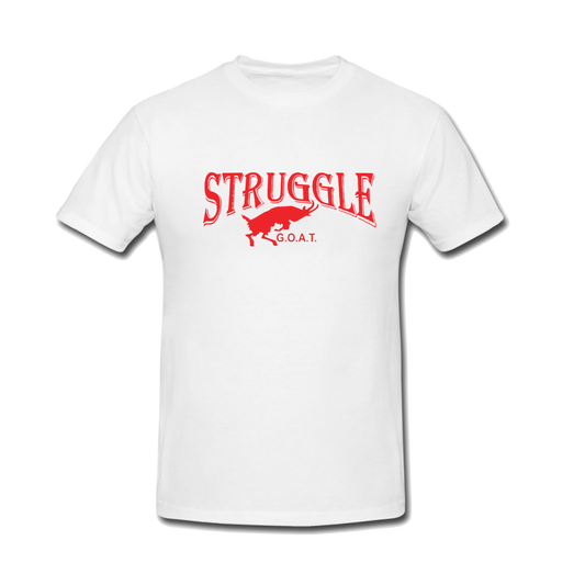 White Struggle Goat Shirt (Choose Font Color)