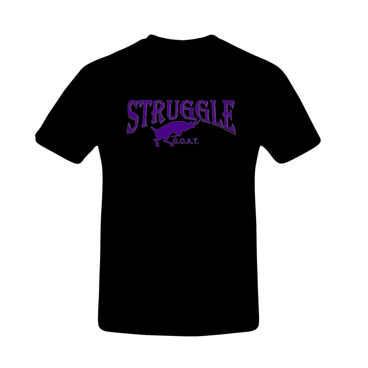 Black Struggle Goat Shirt (Choose Font Color)